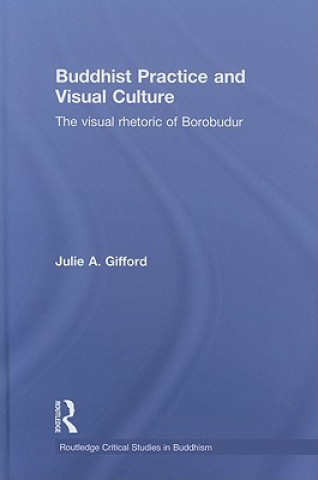 Książka Buddhist Practice and Visual Culture Julie Gifford