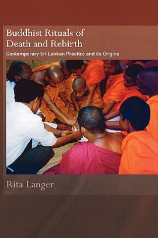 Kniha Buddhist Rituals of Death and Rebirth Rita Langer