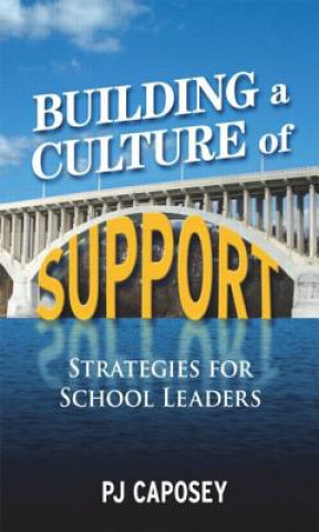 Buch Building a Culture of Support P. J. Caposey