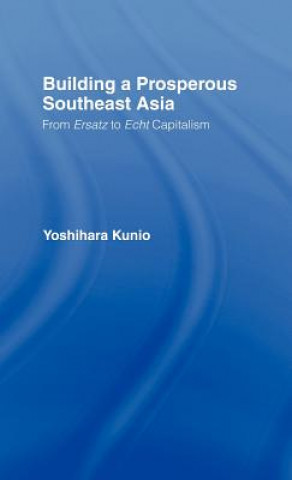 Kniha Building a Prosperous Southeast Asia Kunio Yoshihara