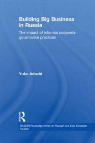 Kniha Building Big Business in Russia Yuko Adachi