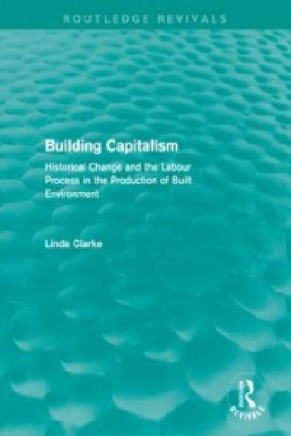 Книга Building Capitalism (Routledge Revivals) Linda Clarke