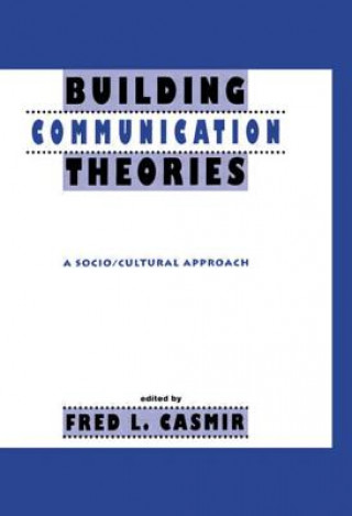 Книга Building Communication Theories 