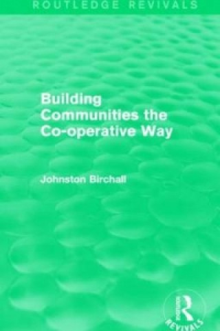 Kniha Building Communities (Routledge Revivals) Johnston Birchall