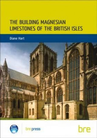 Carte Building Magnesian Limestones of the British Isles Diane Hart