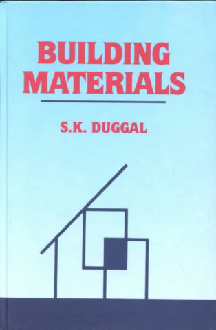 Knjiga Building Materials S.K. Duggal