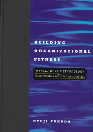 Kniha Building Organizational Fitness Ryuji Fukuda