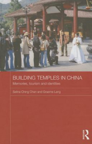 Kniha Building Temples in China Graeme Lang