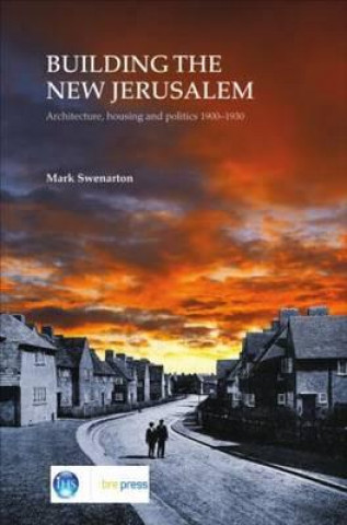 Kniha Building the New Jerusalem Mark Swenarton