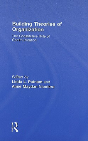 Książka Building Theories of Organization 