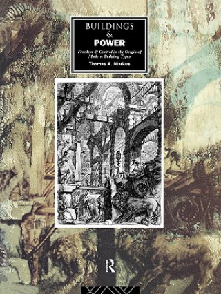 Buch Buildings and Power Thomas A. Markus