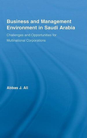 Kniha Business and Management Environment in Saudi Arabia Abbas J. Ali