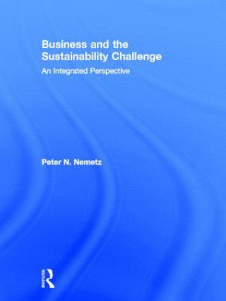 Carte Business and the Sustainability Challenge Peter N. Nemetz