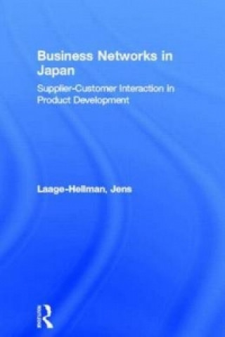 Kniha Business Networks in Japan Jens Laage-Hellman