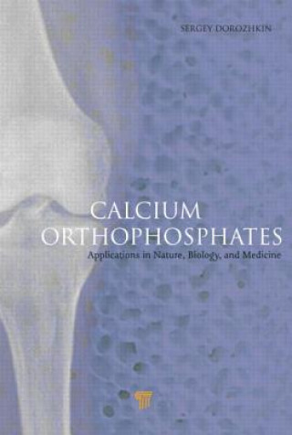 Książka Calcium Orthophosphates Sergey V. Dorozhkin