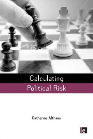 Carte Calculating Political Risk Catherine Althaus