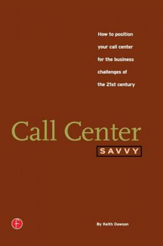 Book Call Center Savvy Keith Dawson