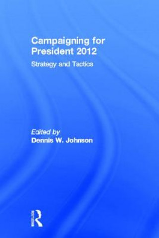 Libro Campaigning for President 2012 