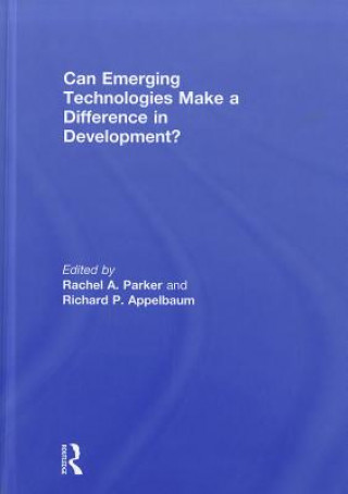 Livre Can Emerging Technologies Make a Difference in Development? Rachel A. Parker