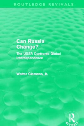 Książka Can Russia Change? (Routledge Revivals) Clemens