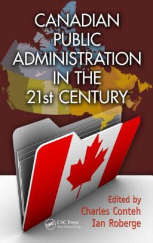 Книга Canadian Public Administration in the 21st Century 