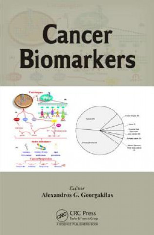 Book Cancer Biomarkers Alexandros G. Georgakilas