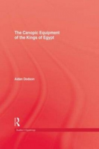 Kniha Canopic Equipment Of The Kings of Egypt Otto J. Schaden