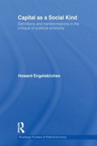 Kniha Capital as a Social Kind Howard (Independent scholar) Engelskirchen