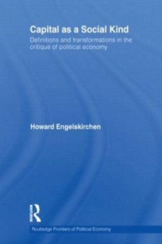 Книга Capital as a Social Kind Howard (Independent scholar) Engelskirchen