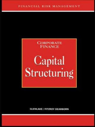 Kniha Capital Structuring Morris A. Graham
