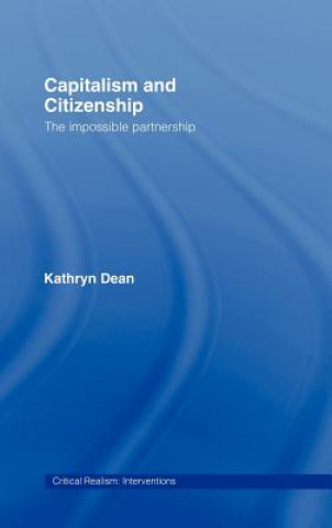 Kniha Capitalism and Citizenship Kathryn Dean