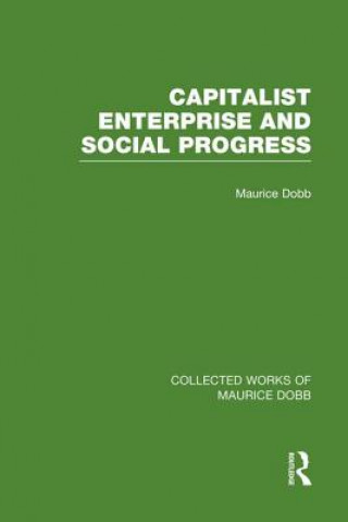 Книга Capitalist Enterprise and Social Progress Maurice Dobb