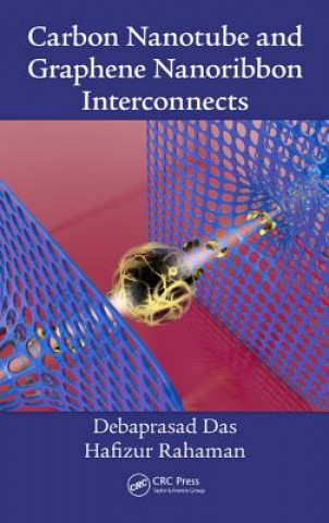 Libro Carbon Nanotube and Graphene Nanoribbon Interconnects Hafizur Rahaman