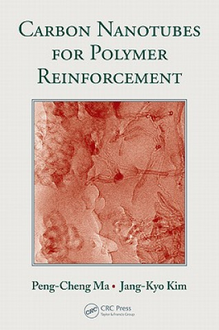 Buch Carbon Nanotubes for Polymer Reinforcement Peng-Cheng Ma