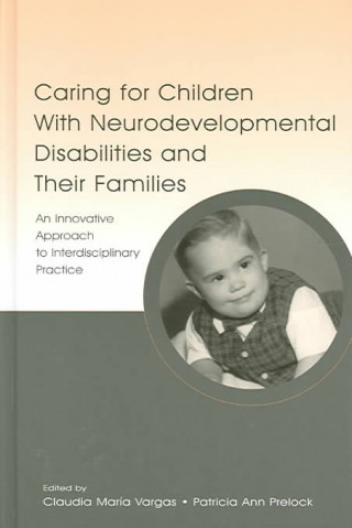 Книга Caring for Children With Neurodevelopmental Disabilities and Their Families 