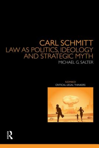 Knjiga Carl Schmitt Michael G. Salter