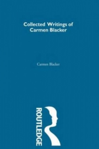 Carte Collected Writings of Carmen Blacker Carmen Blacker