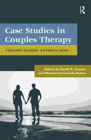 Carte Case Studies in Couples Therapy David K. Carson