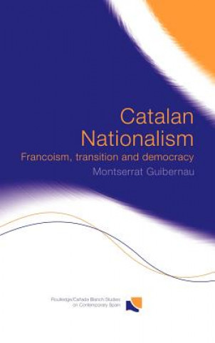 Carte Catalan Nationalism Montserrat Guibernau