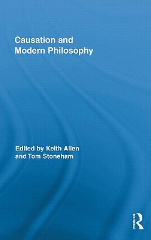 Książka Causation and Modern Philosophy Keith Allen