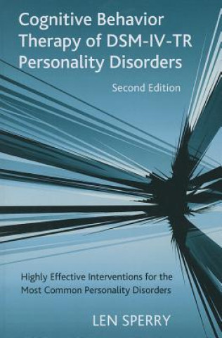 Книга Cognitive Behavior Therapy of DSM-IV-TR Personality Disorders Len Sperry