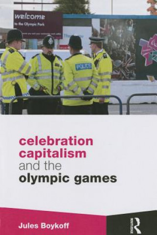 Buch Celebration Capitalism and the Olympic Games Jules Boykoff