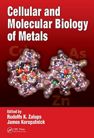 Könyv Cellular and Molecular Biology of Metals D.James Koropatnick