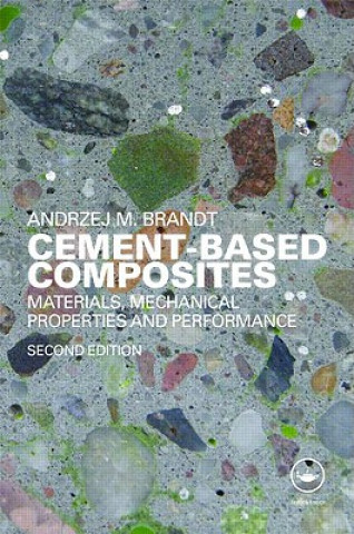 Книга Cement-Based Composites Andrzej M. Brandt