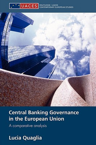 Książka Central Banking Governance in the European Union Lucia Quaglia