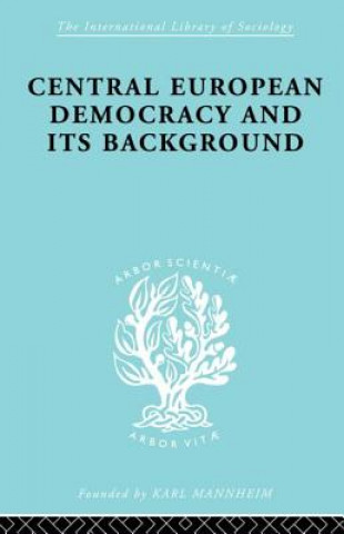 Kniha Central European Democracy and its Background Rudolf Schlesinger