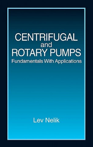 Книга Centrifugal & Rotary Pumps Lev Nelik