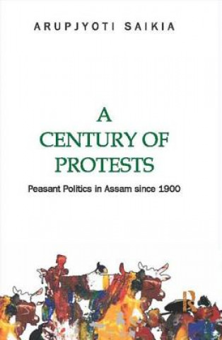 Kniha Century of Protests Arupjyoti Saikia