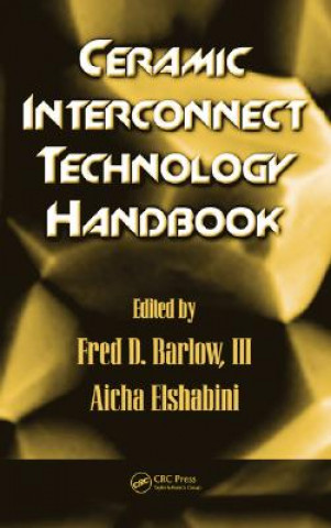 Knjiga Ceramic Interconnect Technology Handbook Iii Fred D. Barlow