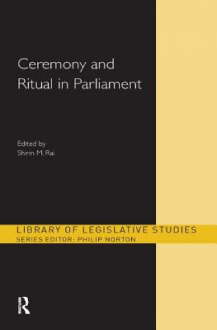 Книга Ceremony and Ritual in Parliament Shirin M. Rai